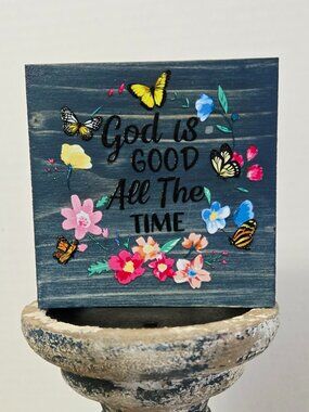 Hand Crafted Mini Wood Sign, Faith Decor "God Is Good All The Time" Tiered Tray